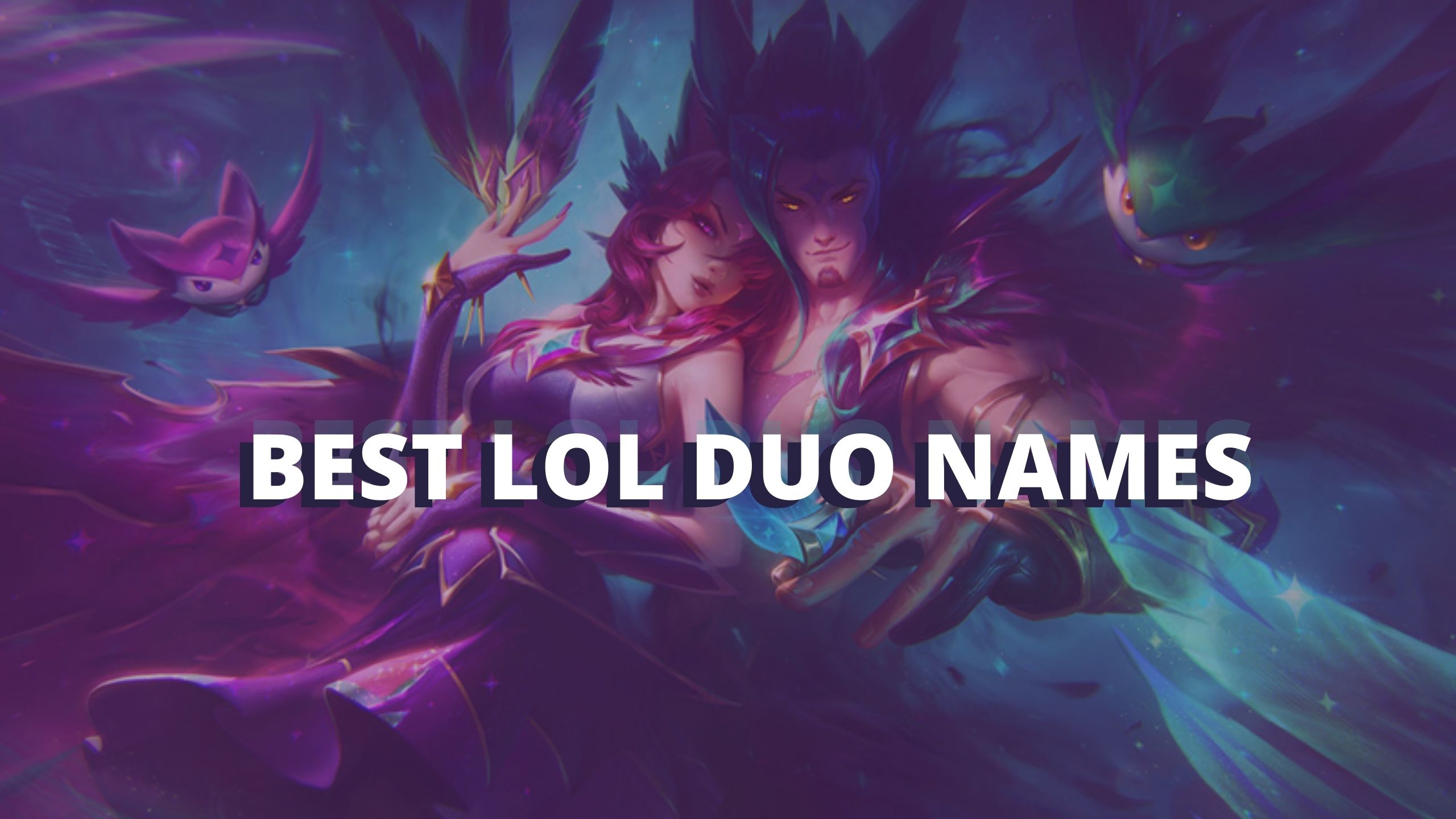 Top 15 Lol Duo Names Lmao Warning Turbosmurfs