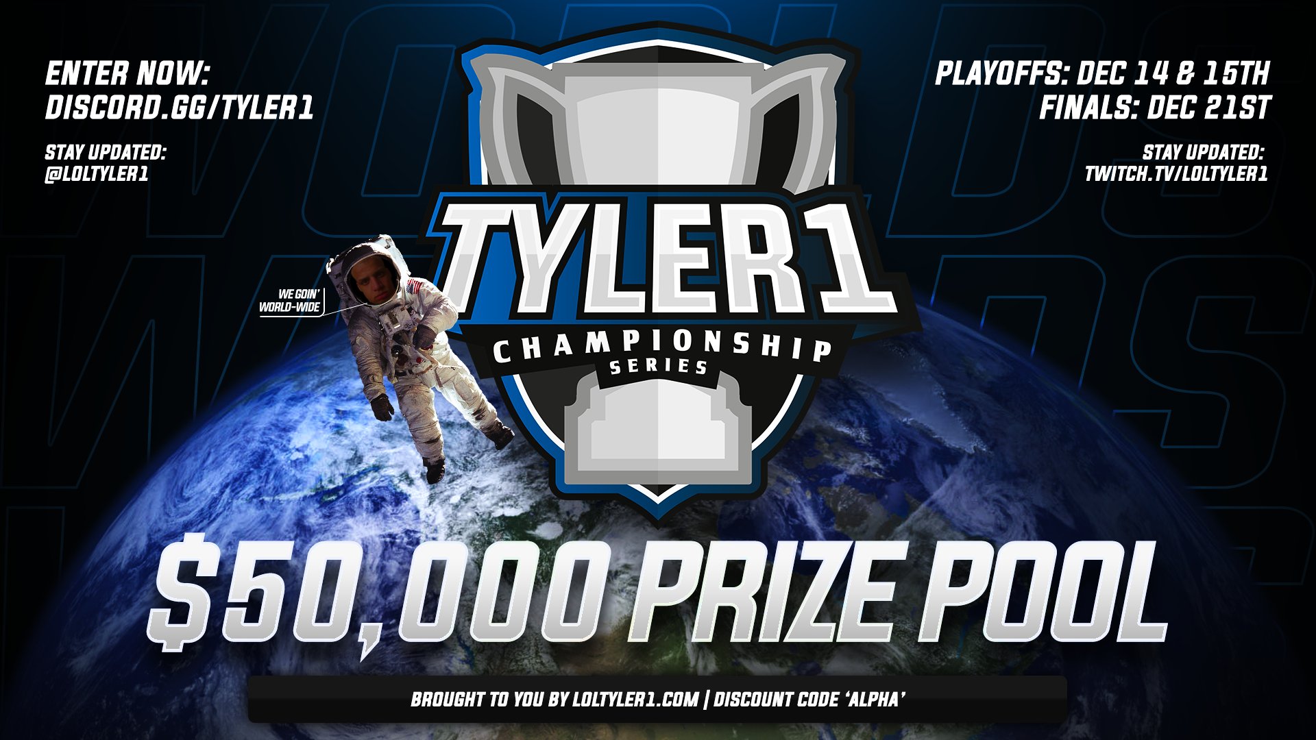 Tyler1 hosted his own championship series with a 50K USD price pool.